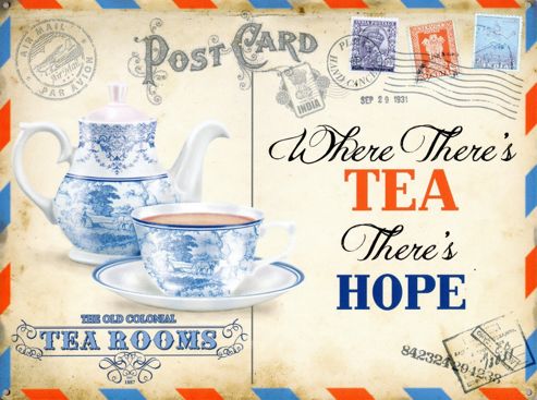Image of Where There's Tea There's Hope Tin Sign