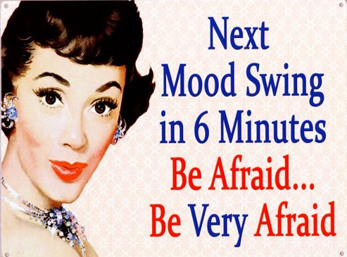 Image of Mood Swing Alert Be Afraid! Tin Sign
