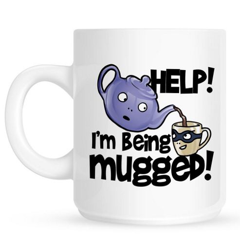 Image of Help I'm Being Mugged 10oz Ceramic Mug