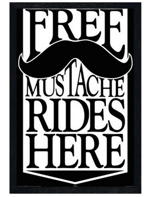 Image of Black Wooden Framed Free Mustache Rides Here Poster