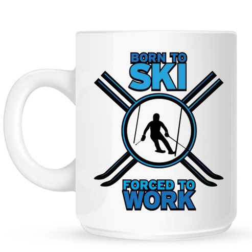 Image of Born To Ski Forced To Work 10oz Ceramic Mug
