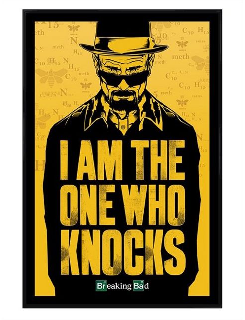 Image of Gloss Black Framed Breaking Bad I Am The One Who Knocks Poster
