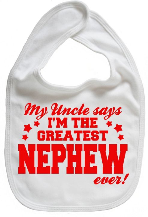 Image of Dirty Fingers, Uncle Says Greatest Nephew Ever, Baby Feeding Bib, White