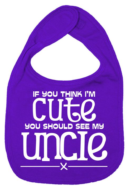 Image of Dirty Fingers If You Think I'm Cute You Should See My Uncle Bib Purple