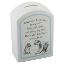 Ceramic What Are Little Boys Made Off - Money Box