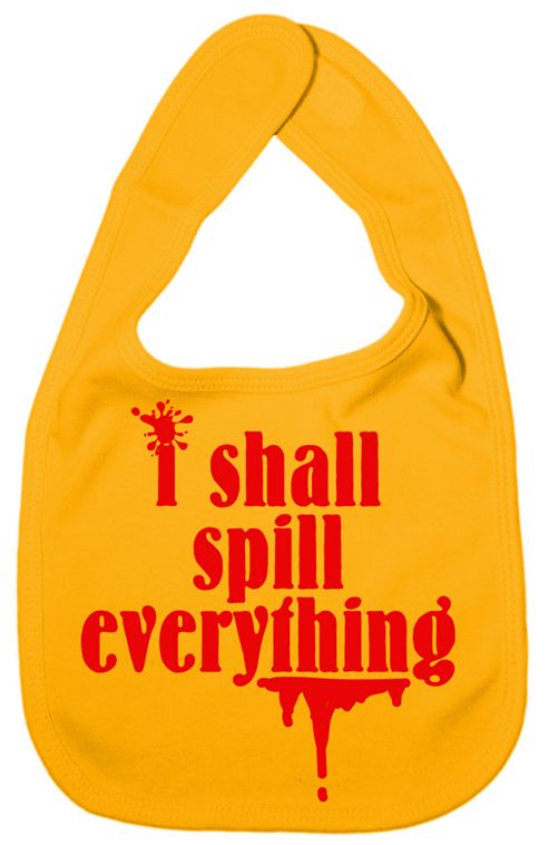 Image of Dirty Fingers I Shall Spill Everything Baby Bib Yellow