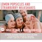 Lemon Popsicles and Strawberry Milkshake - 1955