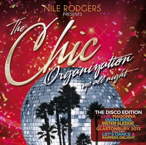 Image of Nile Rogers Presents The Chic Organization: Up All Night: The Greatest Hits
