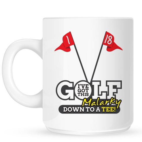 Image of I've Got This Golf Malarky Down To A Tee 10oz Ceramic Mug