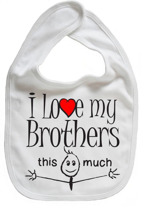Image of Dirty Fingers I Love My Brothers This Much Baby Bib White