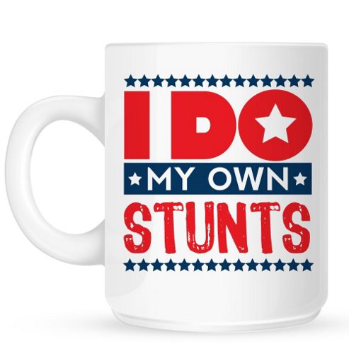 Image of I Do My Own Stunts 10oz Ceramic Mug