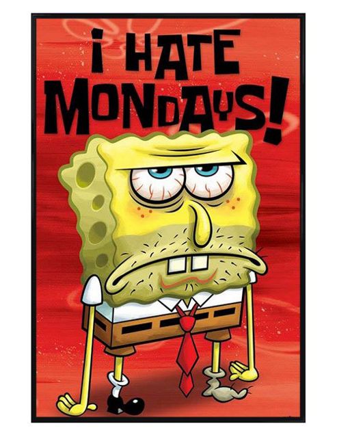 Image of Spongebob Squarepants Gloss Black Framed I Hate Mondays! Poster