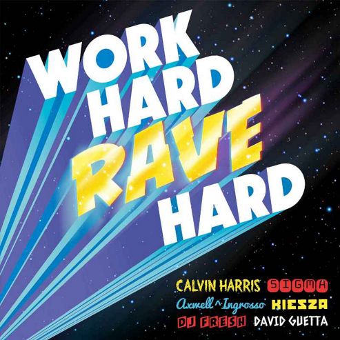 Image of Work Hard Rave Hard
