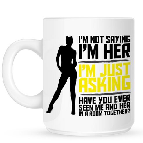 Image of I'm Not Saying I'm Her Cat Villian 10oz Ceramic Mug