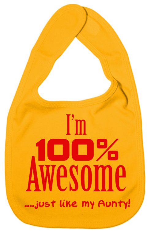 Image of Dirty Fingers I'm 100% Awesome Just Like My Aunty Bib Yellow