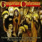 Gregorian Christmas (The Brotherhood Of St Gregory)