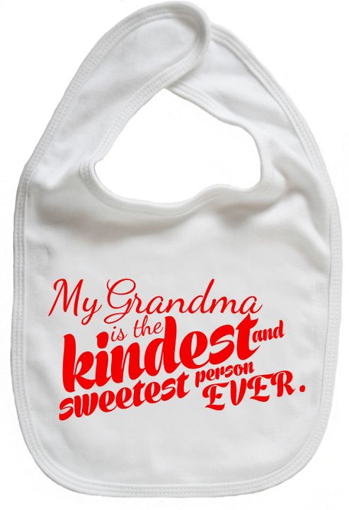 Image of Dirty Fingers My Grandma Is The Kindest Baby Bib White