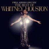 I Will Always Love You - The Best of Whitney Houston (2CD)