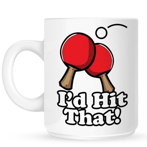Image of I'd Hit That Ping Pong 10oz Ceramic Mug
