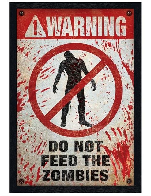 Image of Black Wooden Framed Do Not Feed The Zombies! Poster