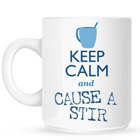 Image of Keep Calm And Cause A Stir 10oz Ceramic Mug