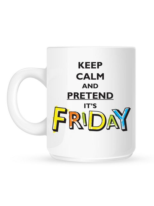 Image of Keep Calm And Pretend It's Friday 10oz Ceramic Mug