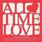 All Time Love