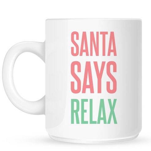 Image of Santa Says Relax 10oz Ceramic Mug