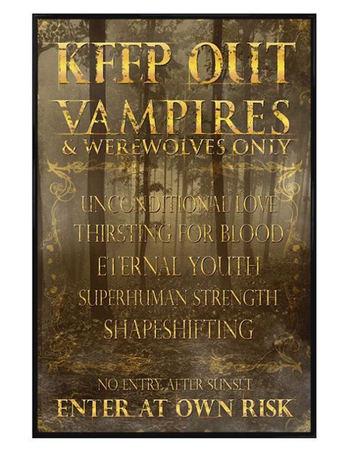 Image of Keep Out Warning Sign Gloss Black Framed Vampires And Werewolves Only! Poster