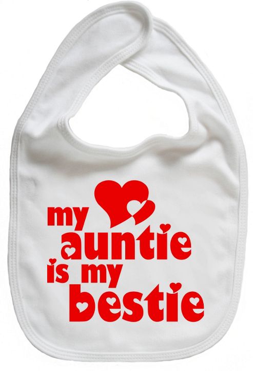 Image of Dirty Fingers My Auntie Is My Bestie Baby Bib White