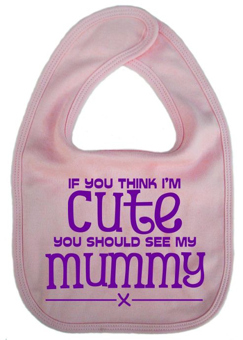 Image of Dirty Fingers If You Think I'm Cute You Should See My Mummy Bib Pink
