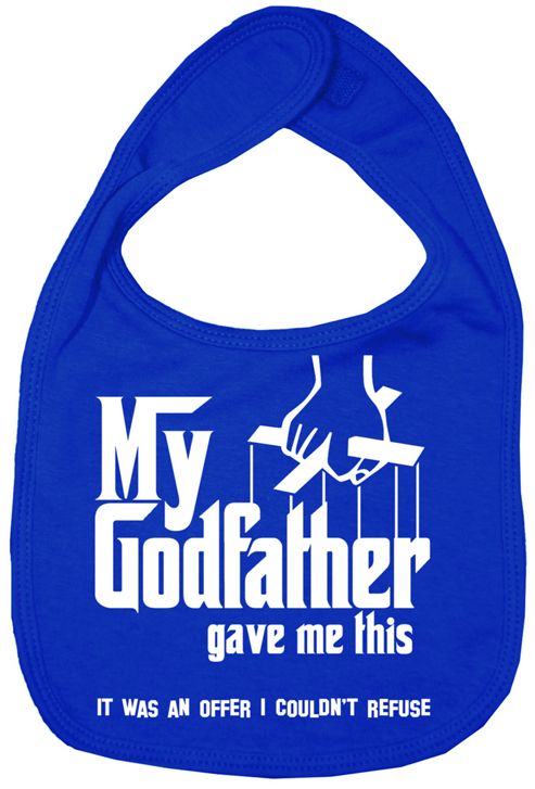 Image of Dirty Fingers My Godfather Gave Me Offer I Couldn't Refuse Bib R.blue