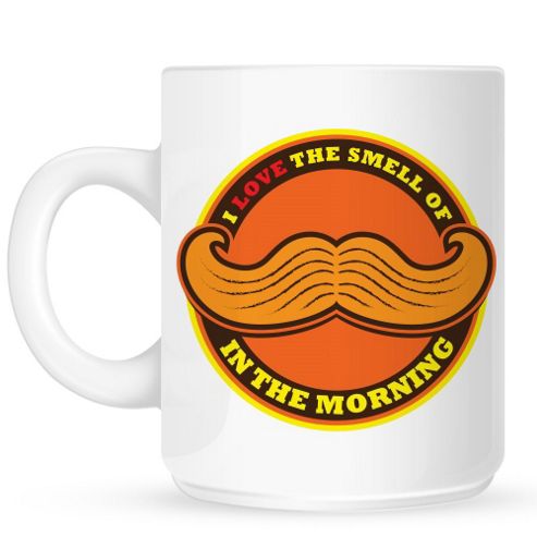 Image of I Love The Smell Of Moustache In The Morning 10oz Ceramic Mug