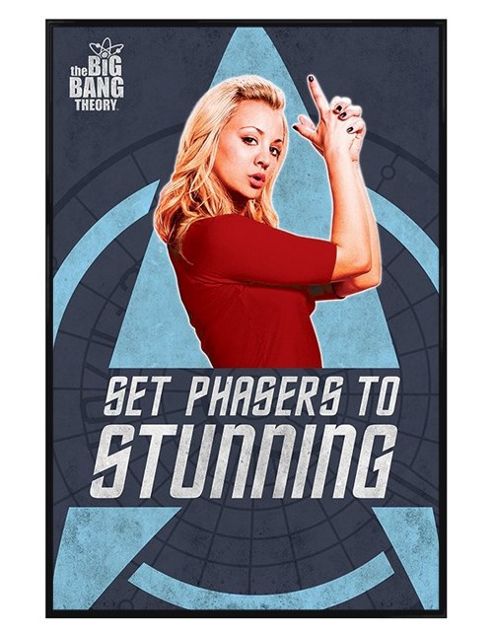 Image of Gloss Black Framed The Big Bang Theory Set Phasers To Stunning Poster