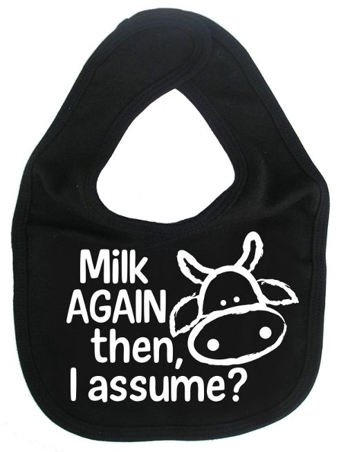 Image of Dirty Fingers Milk Again Then I Assume? Baby Bib Black