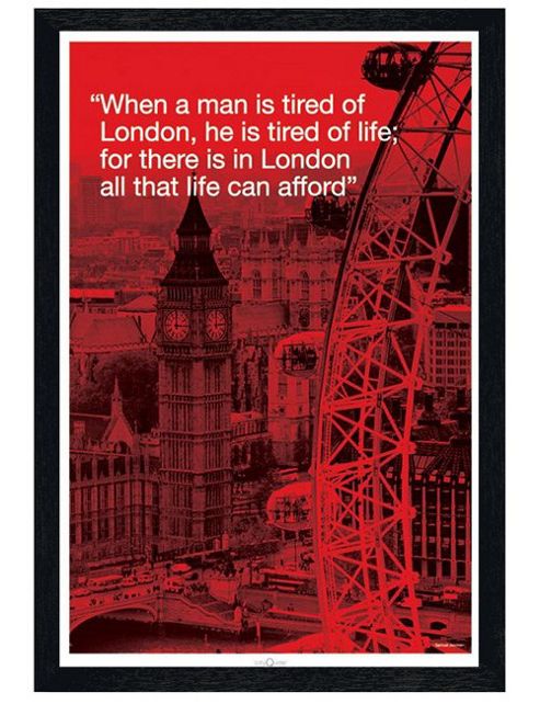 Image of London Black Wooden Framed There Is In London, All That Life Can Afford Poster