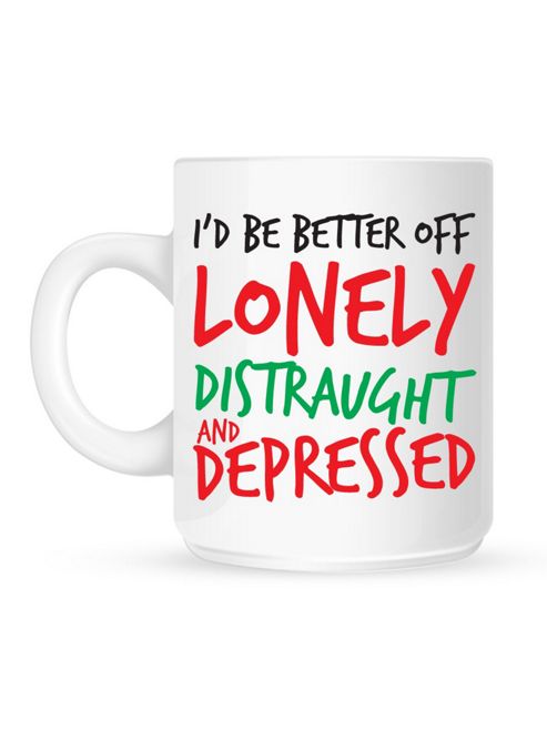 Image of I'd Be Better Off 10oz Ceramic Mug