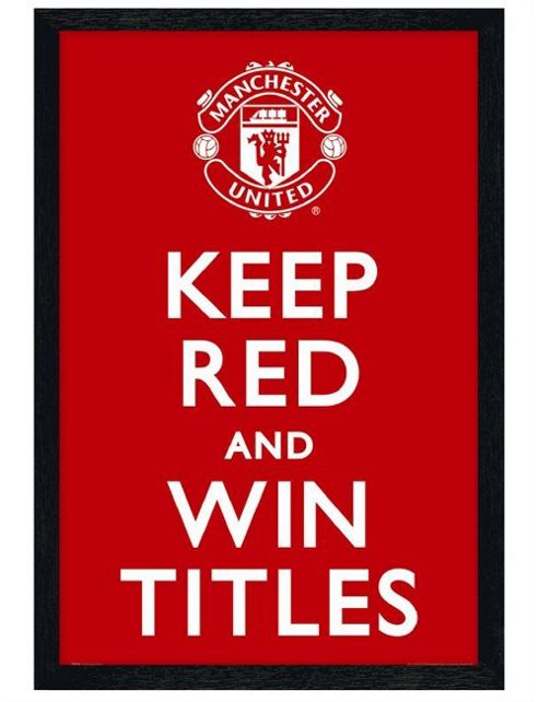 Image of Manchester United Football Club Black Wooden Framed Keep Red And Win Titles Poster