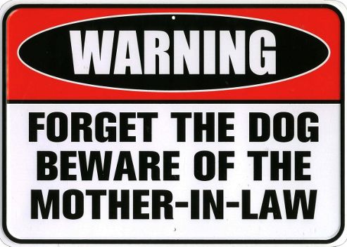 Image of Beware Of The Mother In Law Tin Sign