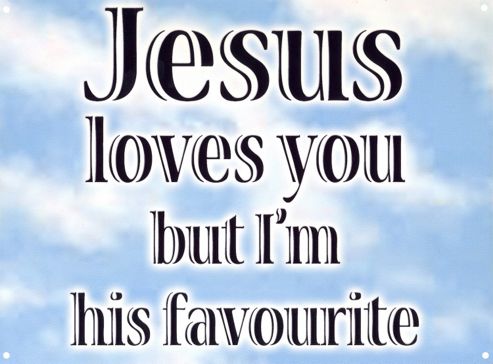 Image of But I'm His Favourite Jesus Loves You Tin Sign