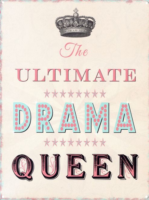 Image of The Ultimate Drama Queen Tin Sign