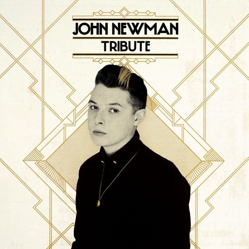 Image of John Newman - Tribute