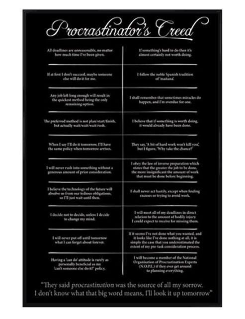 Image of Gloss Black Framed Procrastinator's Creed Poster