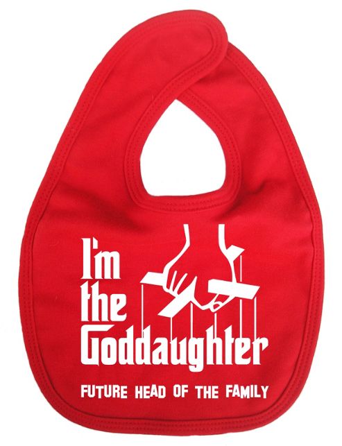 Image of Dirty Fingers I'm The Goddaughter Future Head Of The Family Bib Red