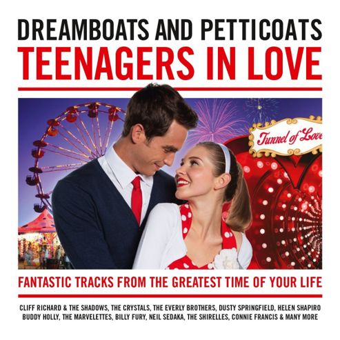 Image of Dreamboats & Petticoats - Teenagers In Love