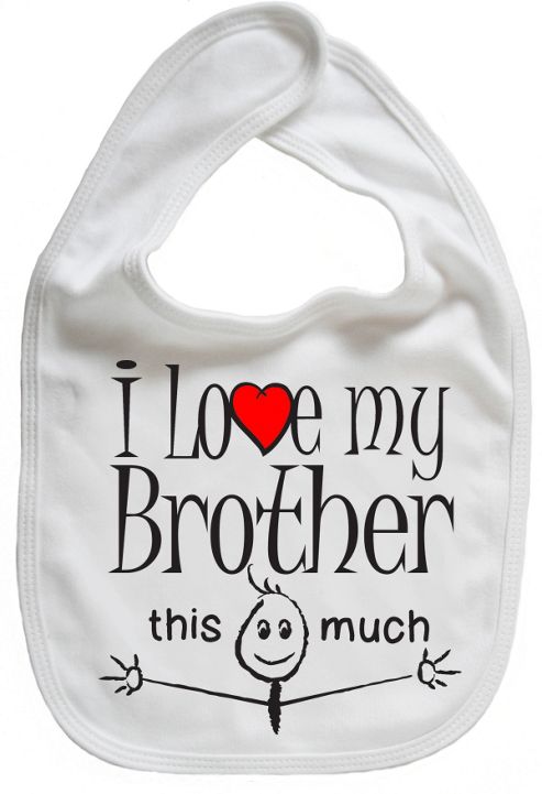 Image of Dirty Fingers I Love My Brother This Much Baby Bib White