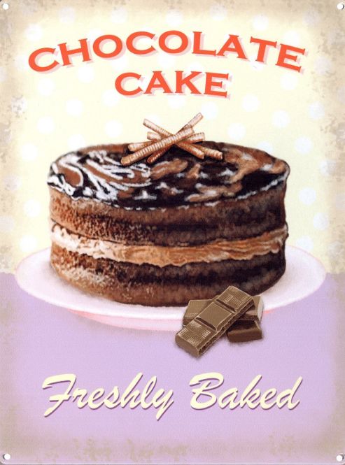 Image of Chocolate Cake Freshly Baked Tin Sign