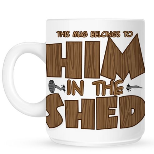 Image of Him In The Shed 10oz Ceramic Mug