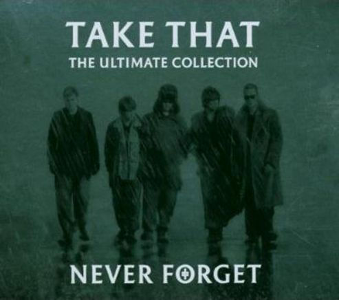 Image of Take That - Never Forget: The Ultimate Collection