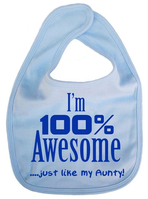 Image of Dirty Fingers I'm 100% Awesome Just Like My Aunty Bib Blue